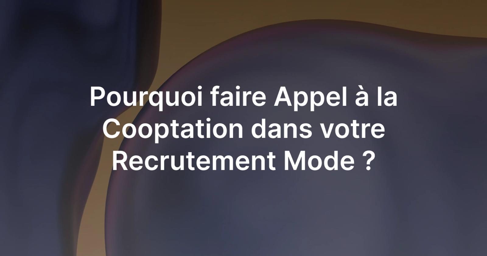 Cooptation dans la mode