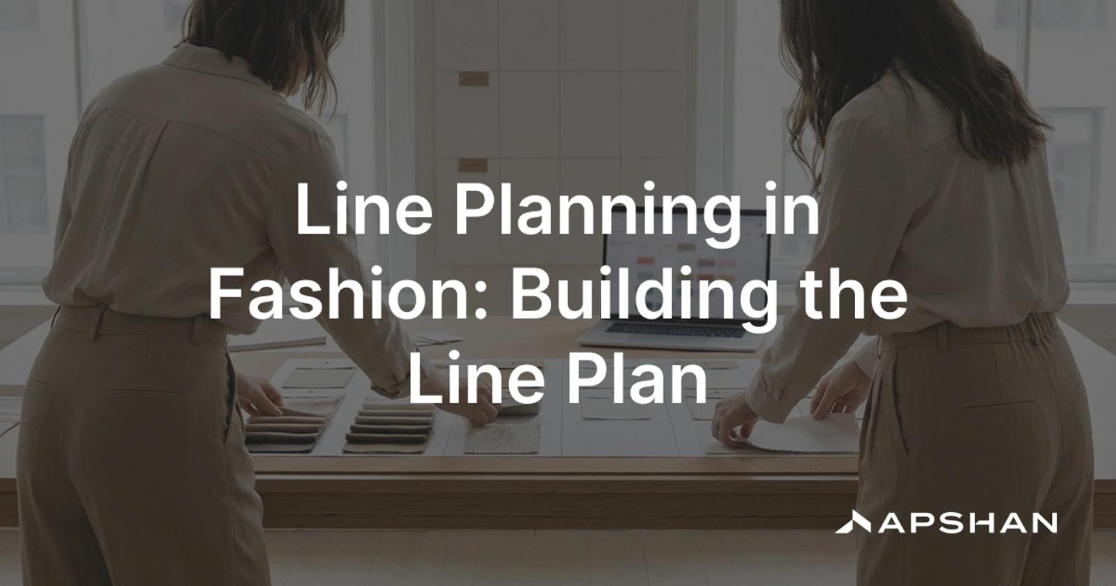 Line planning in fashion: a merchandiser reviewing a seasonal line plan of styles, colors, and prices on a visual board