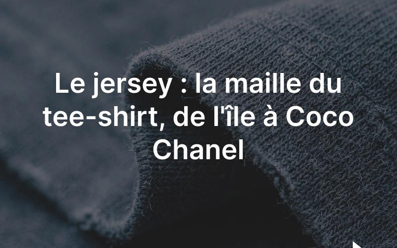 Le jersey: la maille tricotée du tee-shirt, souple et extensible.