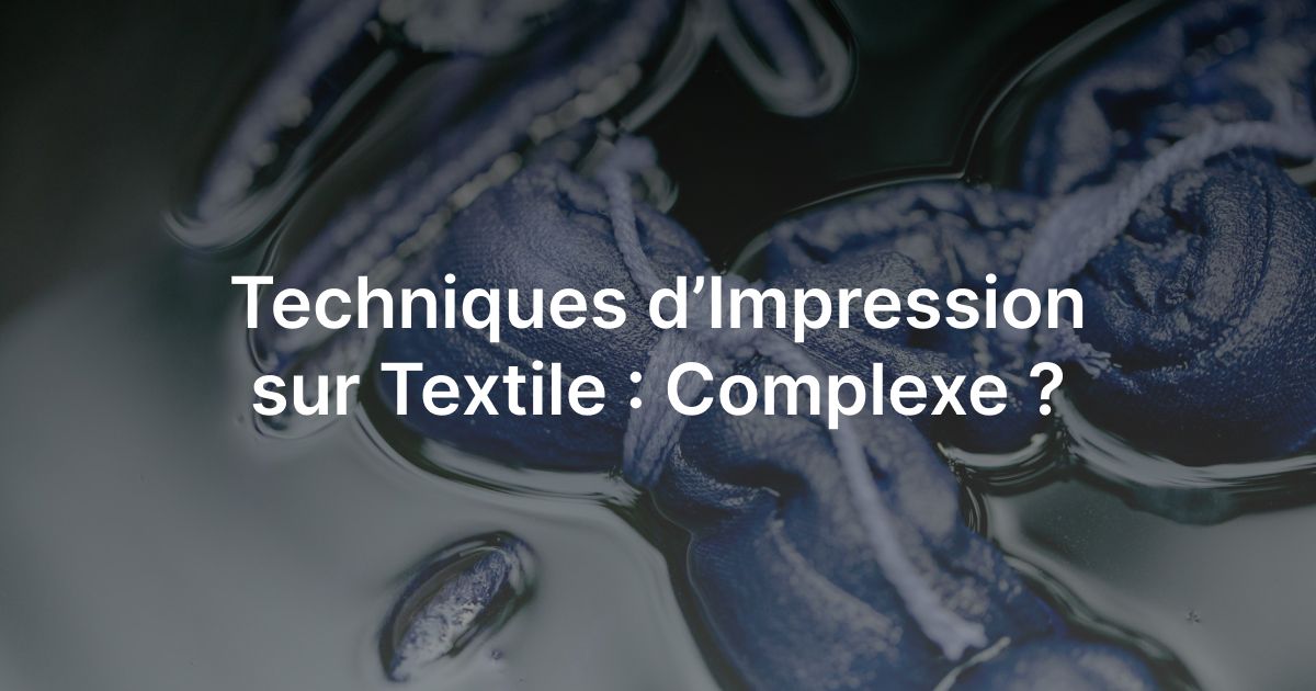 Différentes techniques d'impression sur textile dans la mode