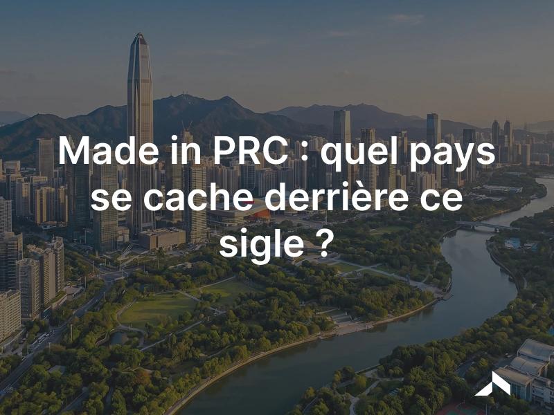 Made in PRC: l'étiquette qui signifie fabriqué en République populaire de Chine.