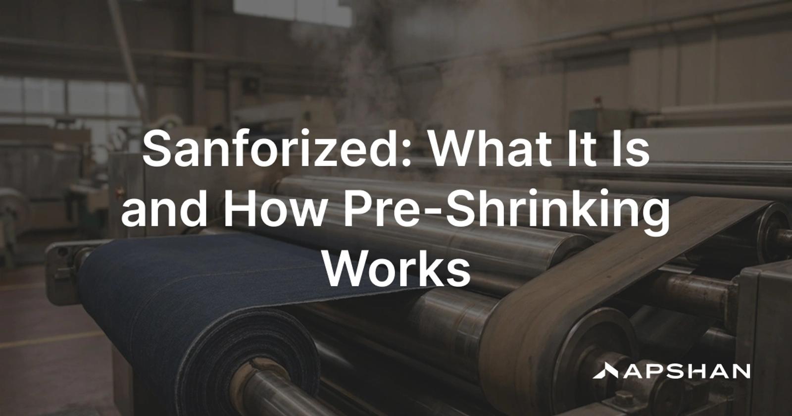 Sanforized fabric: woven cotton denim fed through a sanforizing machine's rubber belt and heated cylinder to pre-shrink it