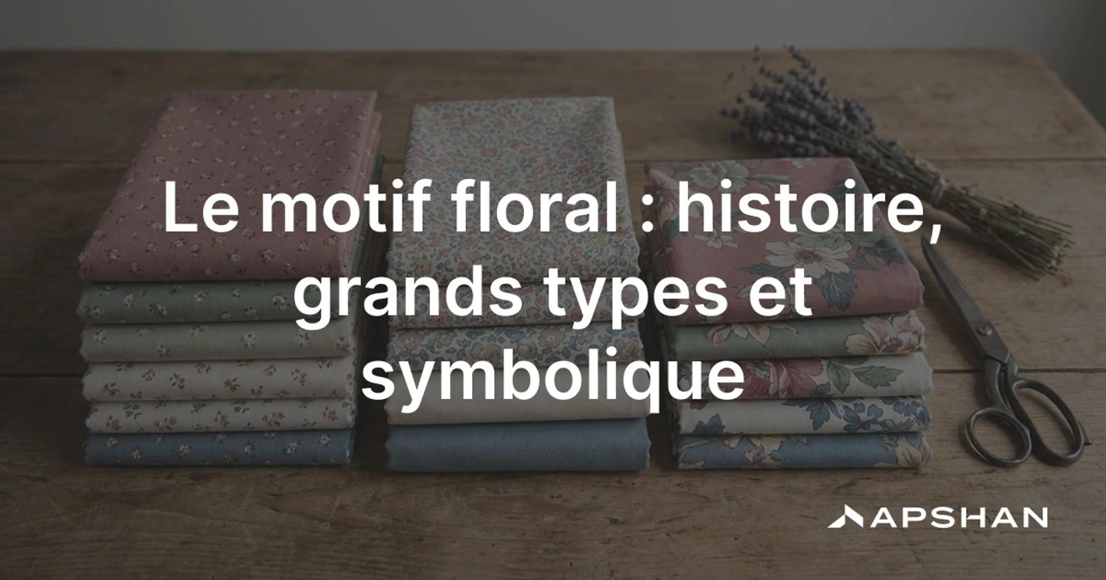 Motif floral: tissus imprimés de fleurs, du petit semis délicat à la grande fleur colorée