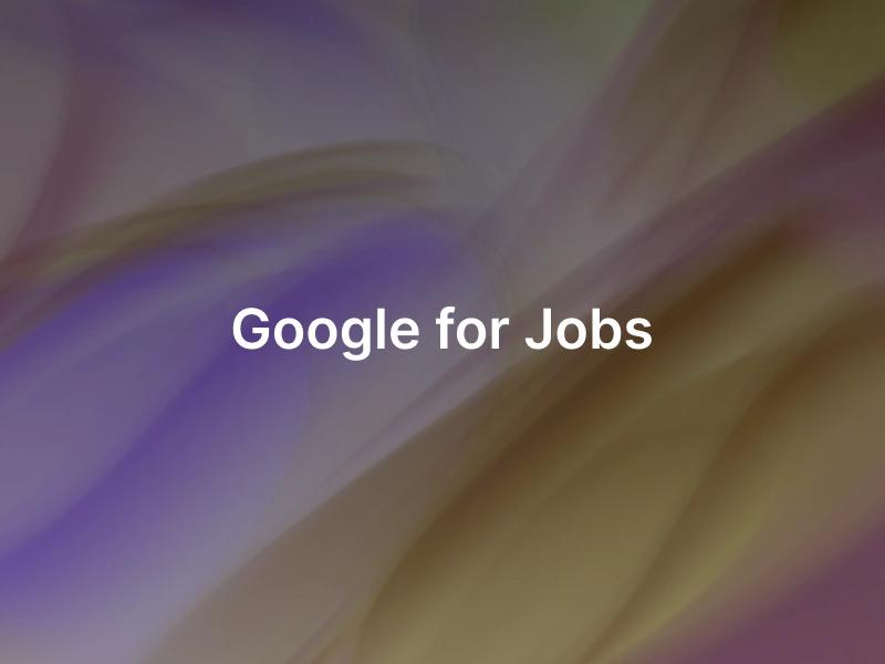 Google for Jobs : comment l'utiliser dans l'industrie de la mode ?