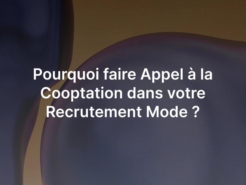Cooptation dans la mode