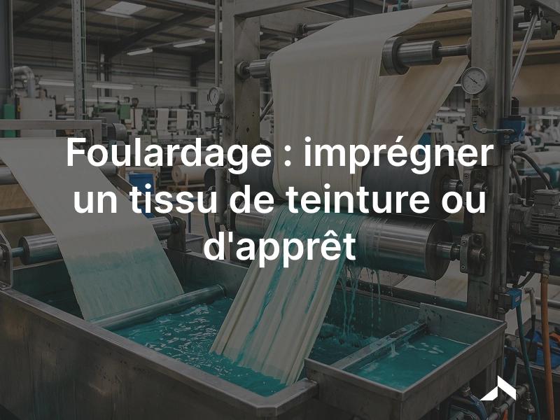 Tissu passant dans un foulard : bain d'imprégnation puis rouleaux presseurs qui expriment l'excès