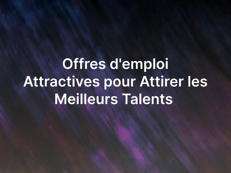 Offres d'emploi Attractives