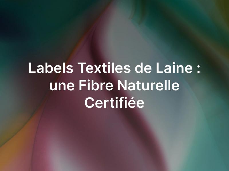 Labels textiles de fibre de laine