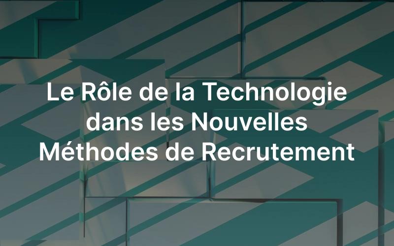 Le Rôle de la Technologie dans les Nouvelles Méthodes de Recrutement Textile
