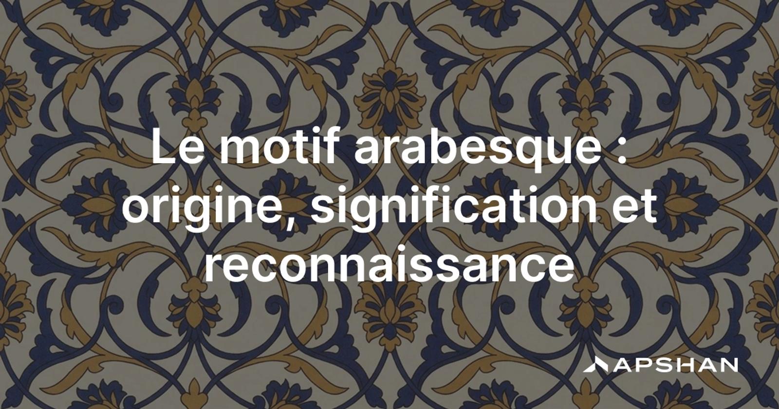 Motif arabesque : rinceaux végétaux entrelacés et symétriques, d'inspiration orientale