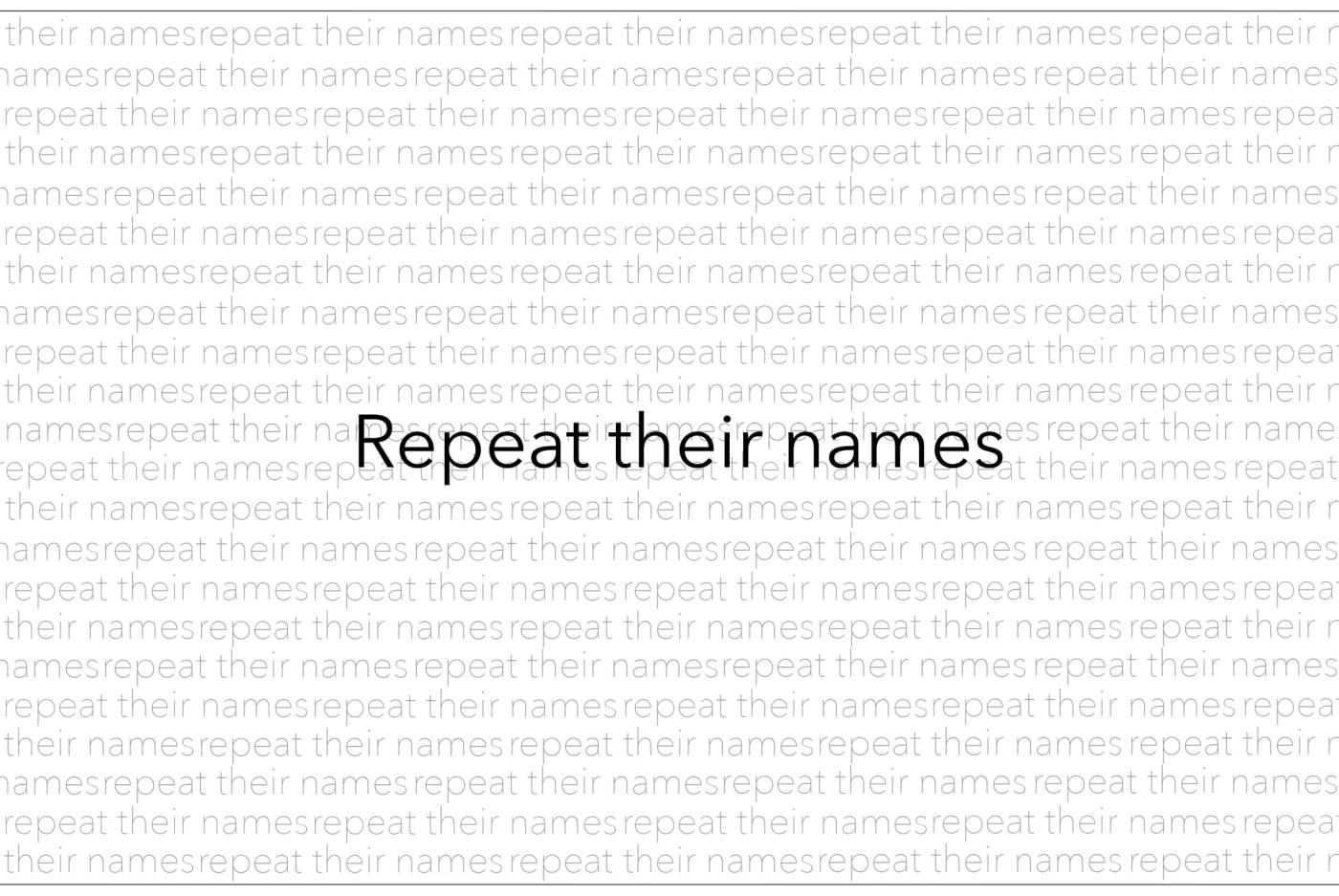 Repeat their names