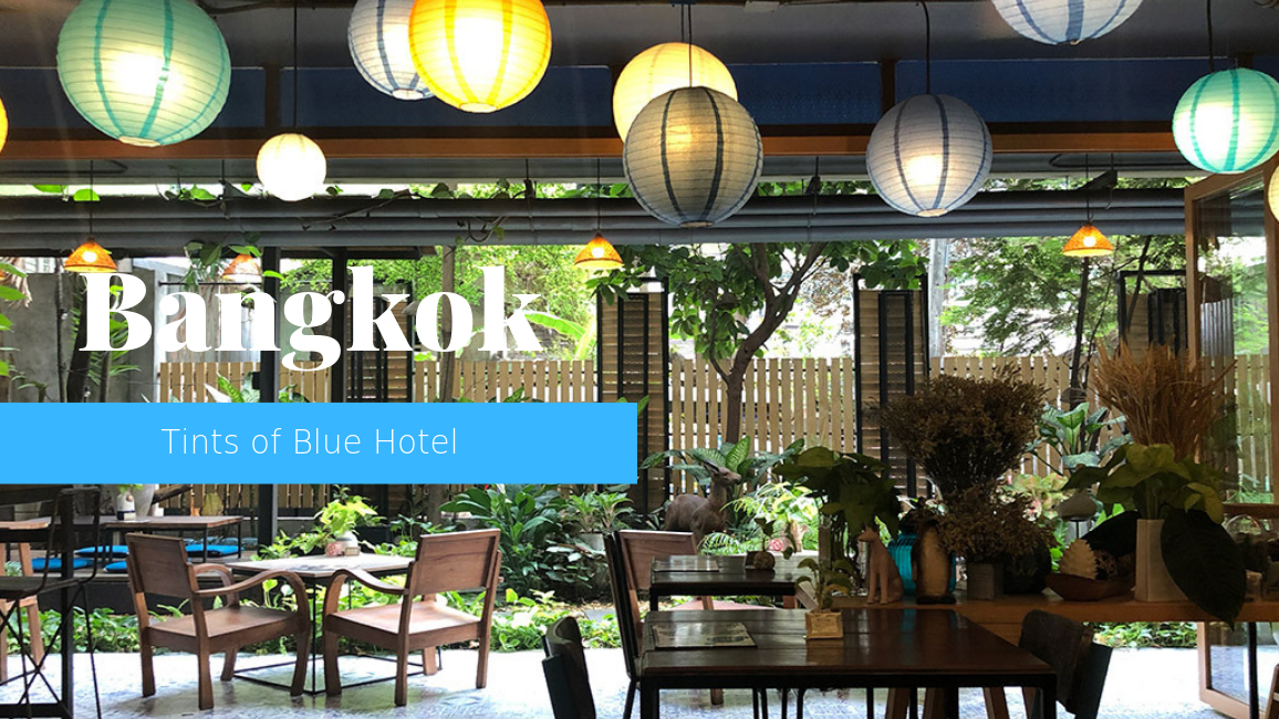 バンコク・アソーク駅周辺のホテル「Tints of Blue Hotel」がおしゃれで可愛い