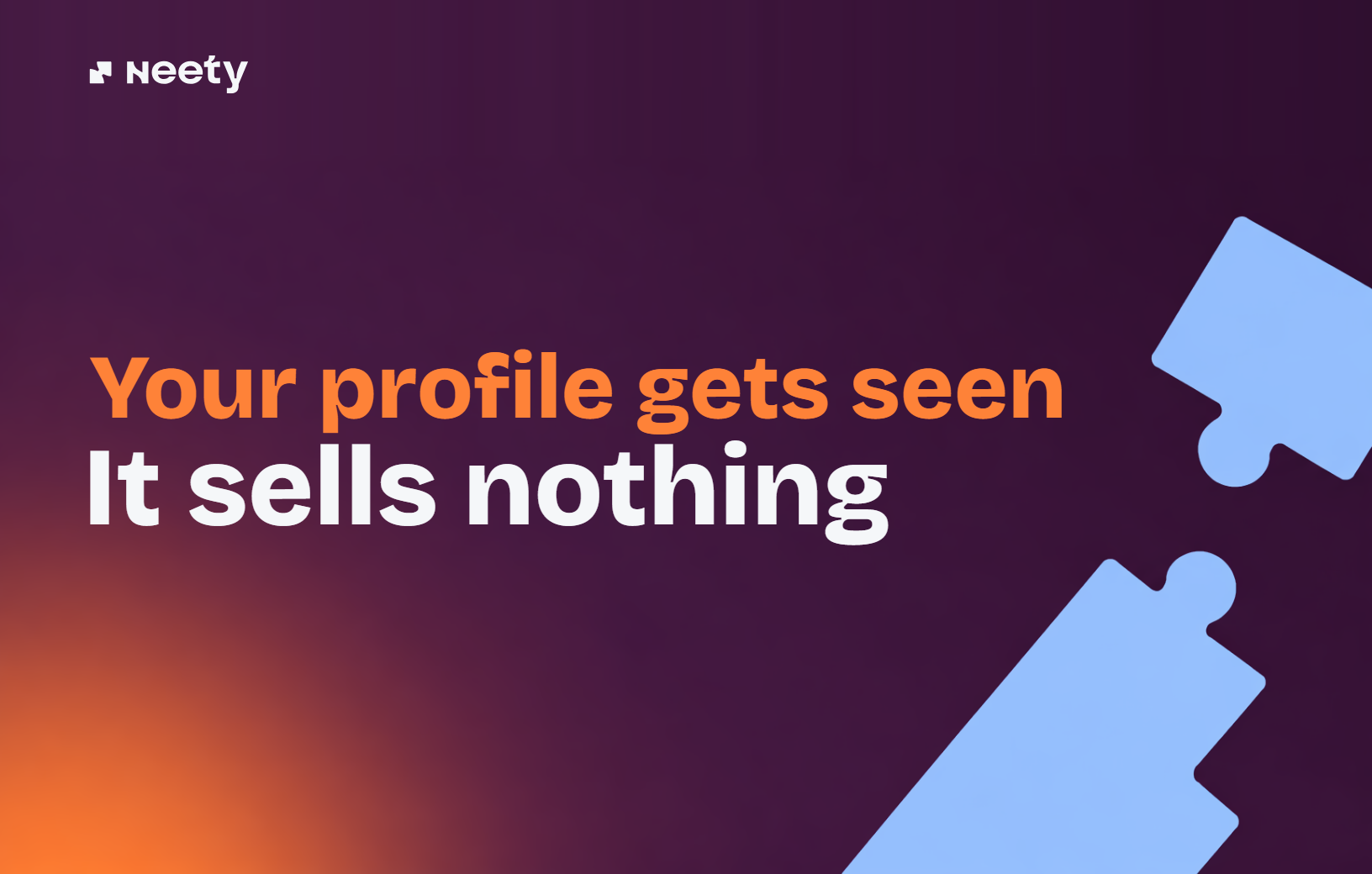 Your profile gets seen. It sells nothing.