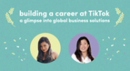 Building A Career At TikTok A Glimpse Into Global Business Solutions Building A Career At TikTok A Glimpse Into Global Business Solutions