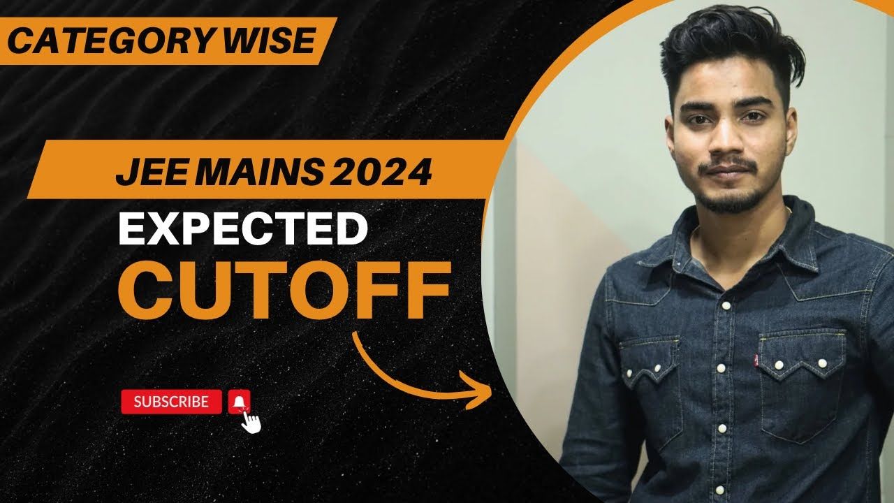 Safe Score🔥: JEE Main 2024 Cut off | Gen | EWC | OBC | SC | JEE Main 2024 Latest News | Session 1 