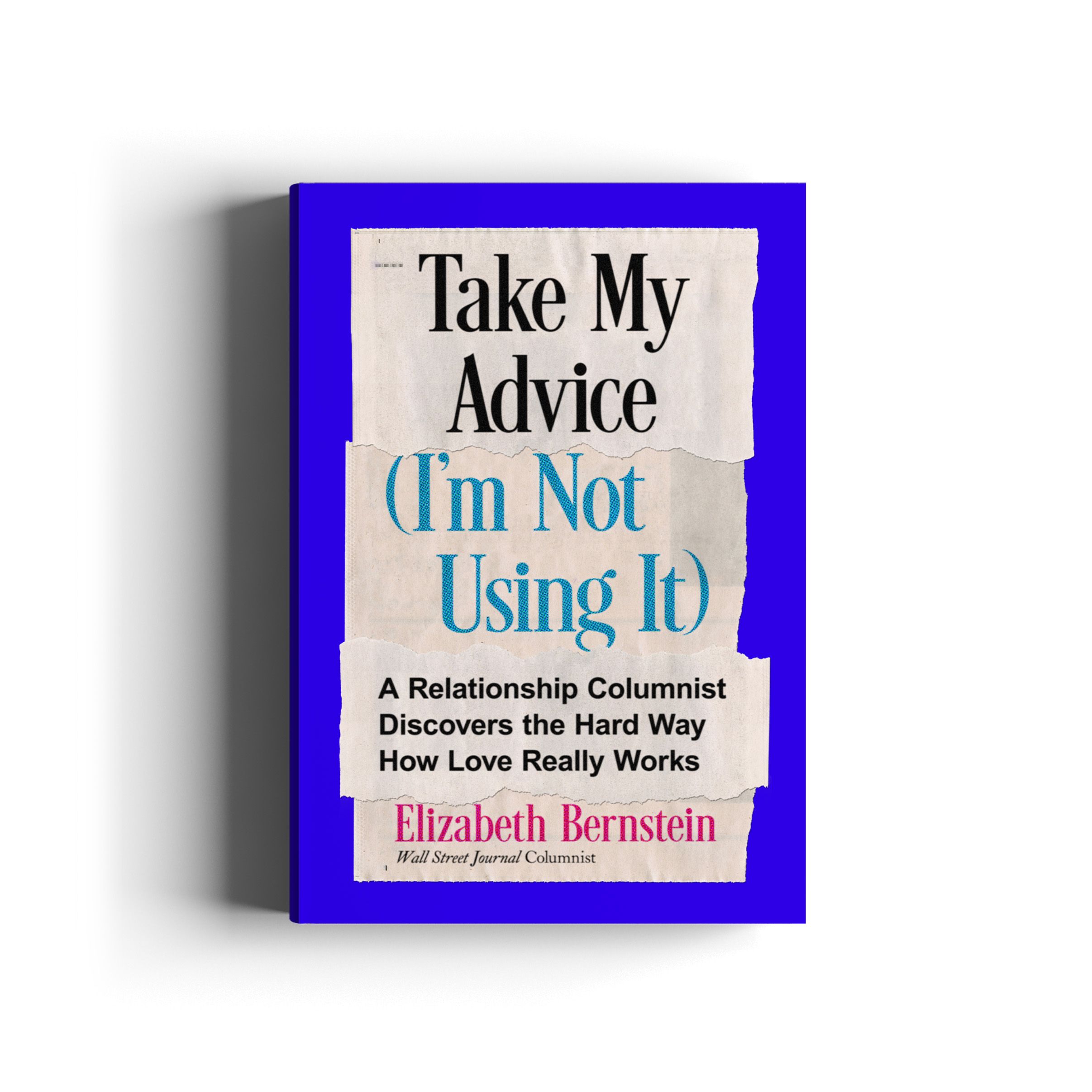 Book cover for Take My Advice (I'm Not Using It)