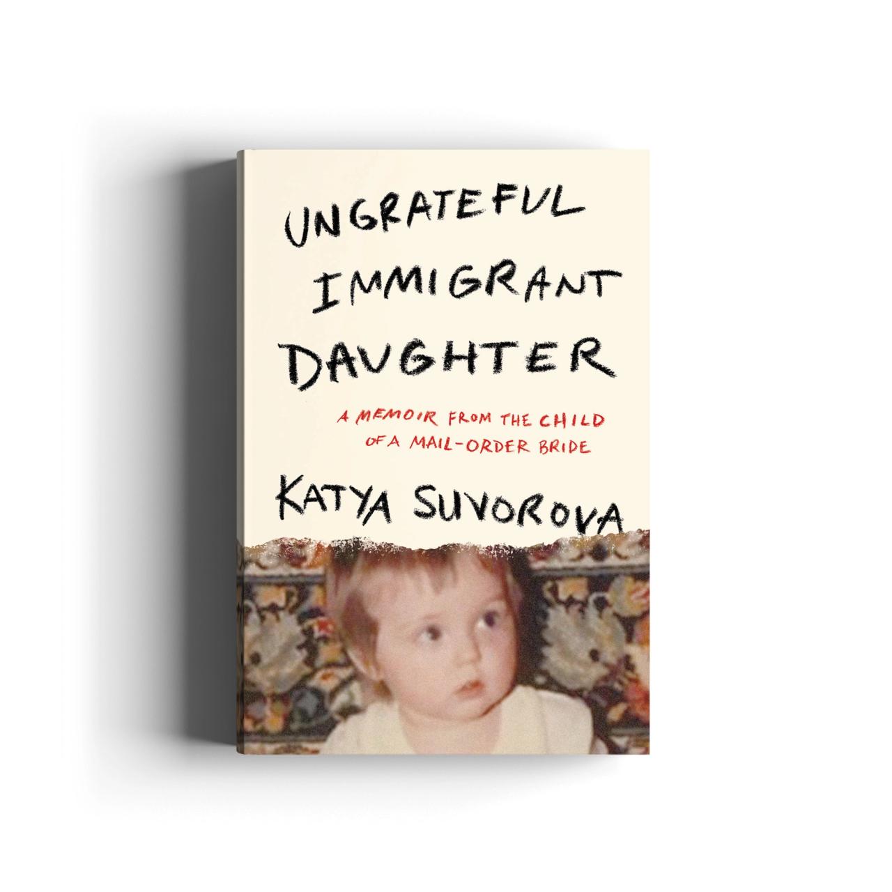 Book cover for Ungrateful Immigrant Daughter