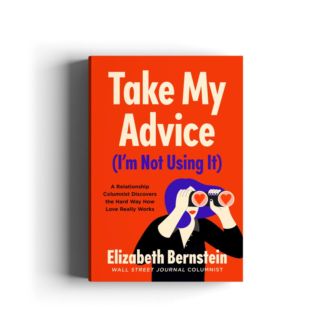 Book cover for Take My Advice (I'm Not Using It)