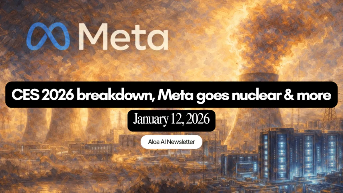 CES 2026 breakdown, Meta goes nuclear & more (January 12, 2026)