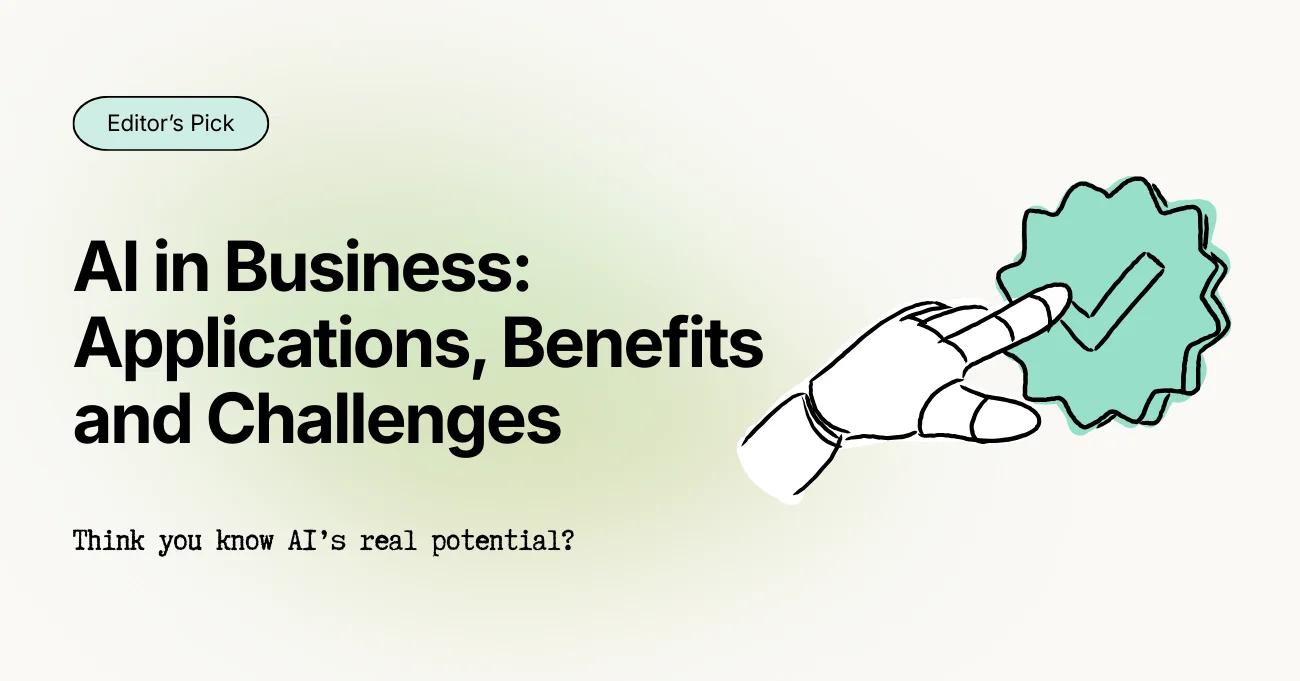 AI in Business: Applications, Benefits, Challenges & 2025 Trends
