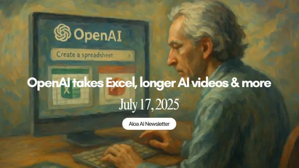 OpenAI takes Excel, longer AI videos & more