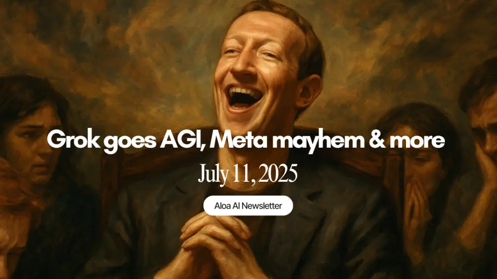 Grok goes AGI, Meta mayhem & more (July 11, 2025)