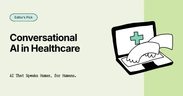 Conversational AI in Healthcare: How To Build It Right