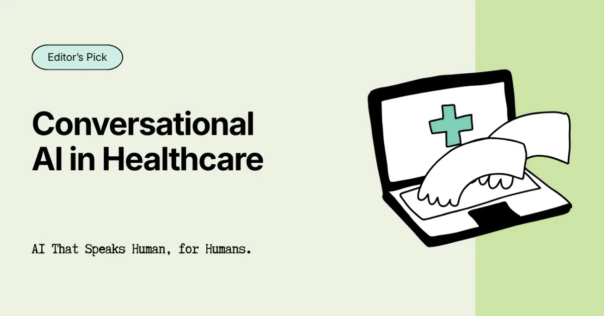 Conversational AI in Healthcare: How To Build It Right