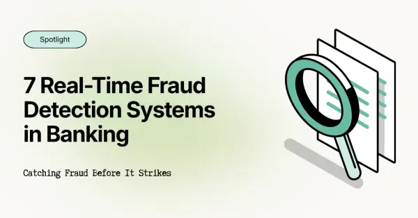7 Systems for Real-Time Fraud Detection in the Banking Sector