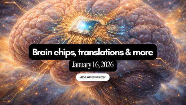 Brain chips, translations & more (January 16, 2026)