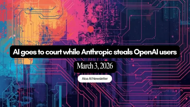 AI goes to court while Anthropic steals OpenAI users
