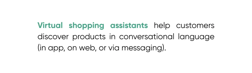 AI virtual shopping assistants for conversational commerce and product discovery.