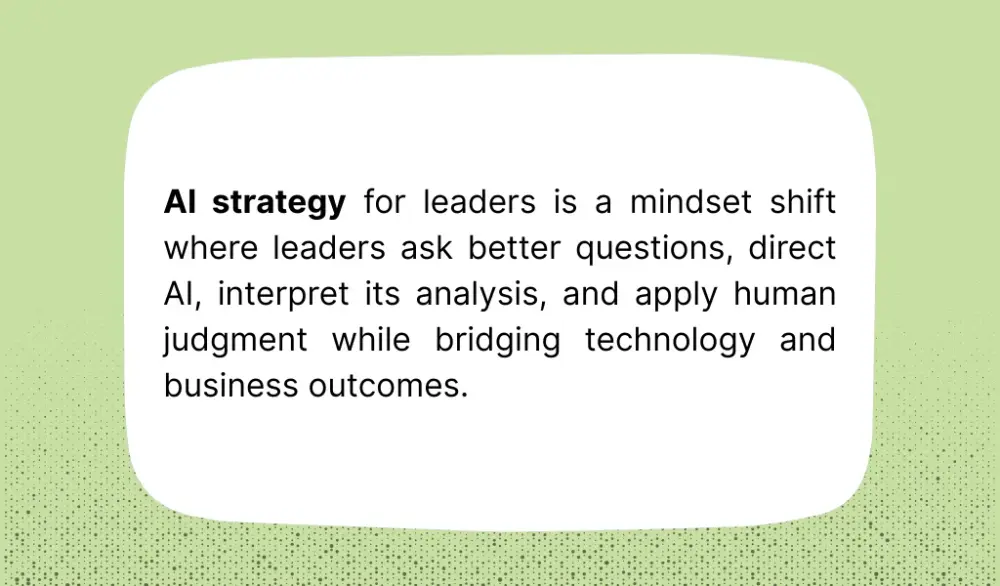 How AI strategy can benefit business leaders