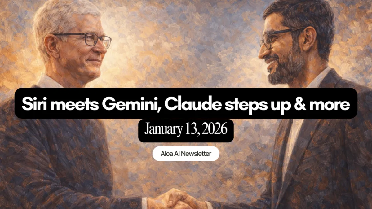 Siri meets Gemini, Claude steps up & more (January 13, 2026)