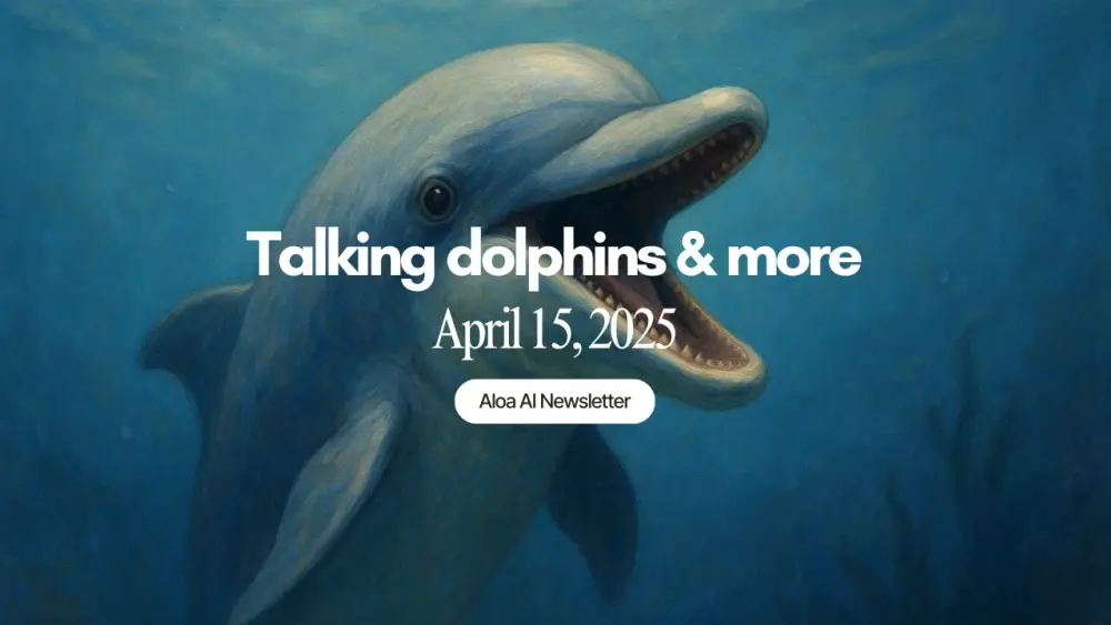 Talking dolphins & more (April 15, 2025)