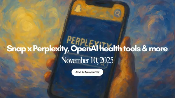 Snap x Perplexity, OpenAI health tools & more (November 10, 2025)