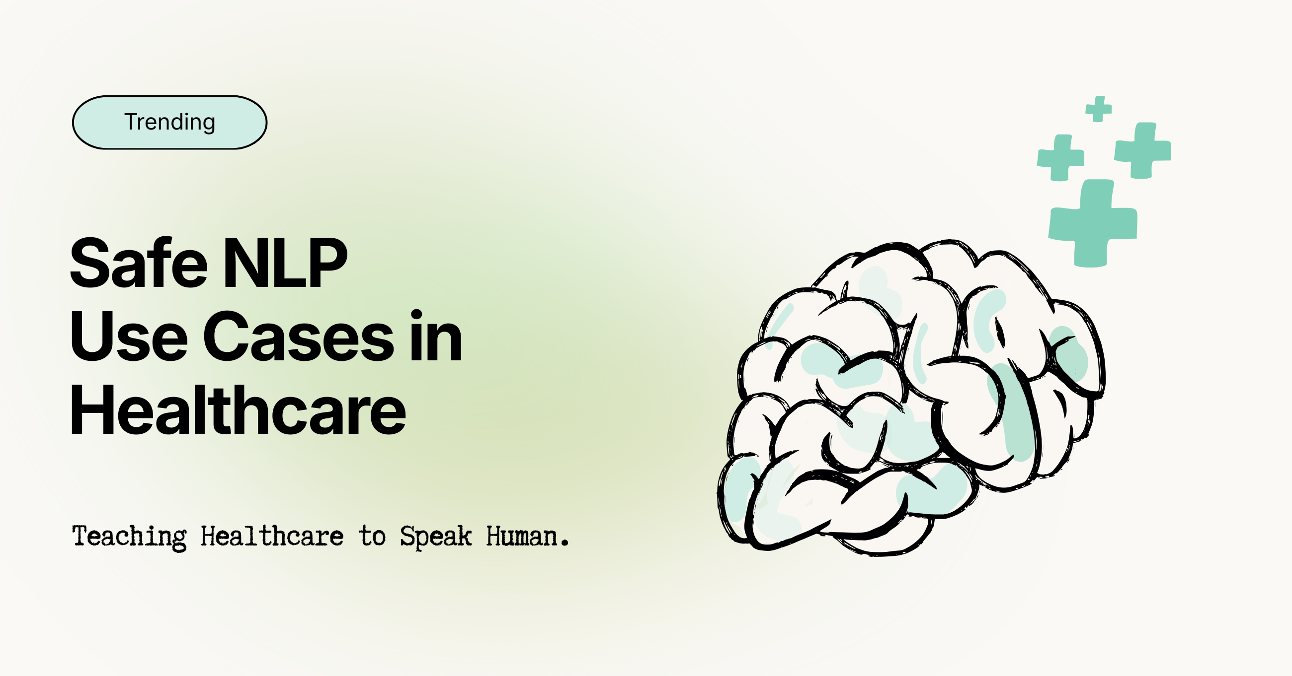 NLP in Healthcare: 9 Practical Use Cases and How to Safely Implement