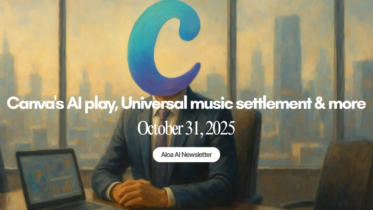 Canva's AI play, Universal music settlement & more (October 31, 2025)