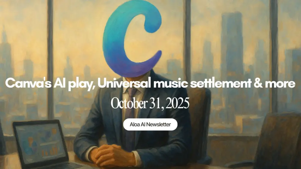 Canva's AI play, Universal music settlement & more (October 31, 2025)