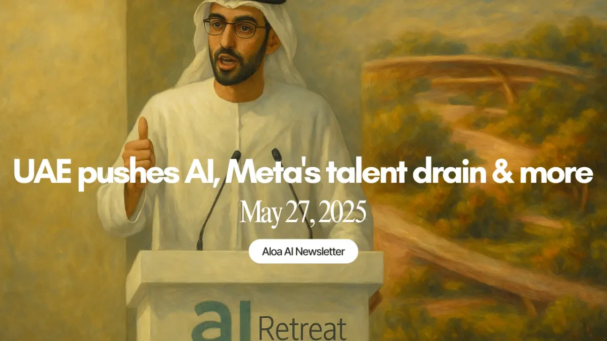 UAE pushes AI, Meta's talent drain & more (May 27, 2025)