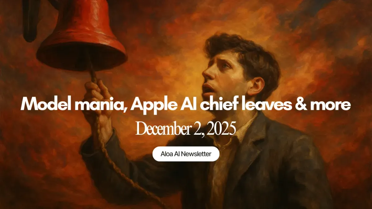 Model mania, Apple AI chief leaves & more (December 2, 2025)