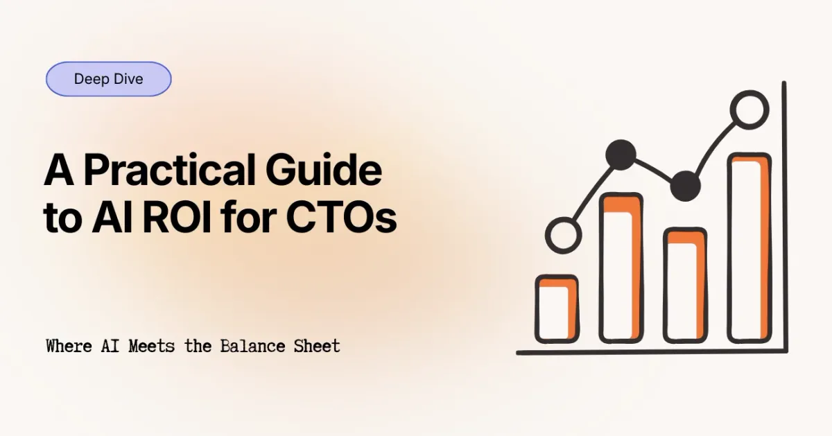 AI ROI Metrics: A Practical Guide for CTOs