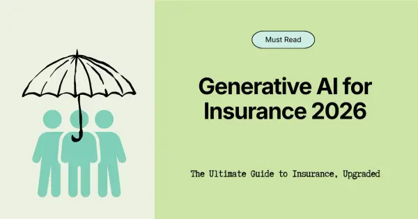 Generative AI in Insurance: A Practical Guide for 2026