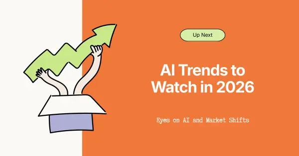 What's next in AI Trends? Top AI Market Trends I Am Observing for 2026