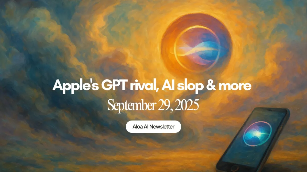 Apple's GPT rival, AI slop & more (September 29, 2025)