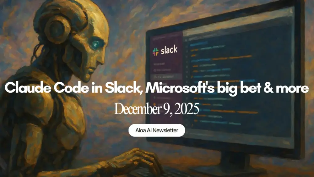 Claude Code in Slack, Microsoft's big bet & more (December 9, 2025)