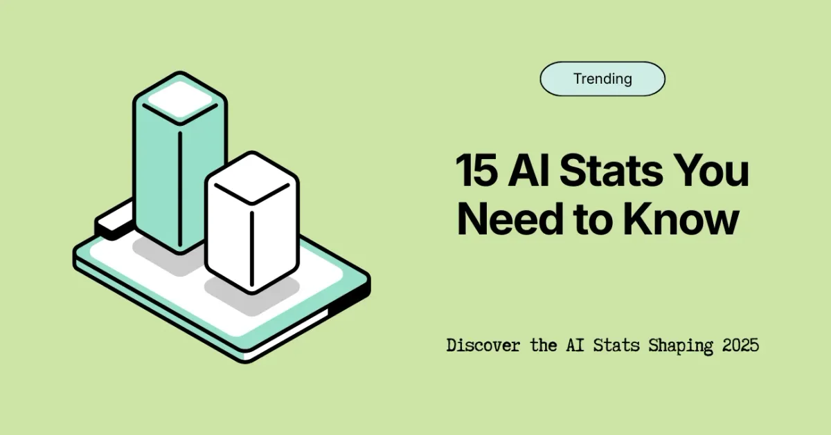 15 AI Stats You Need to Know in 2025