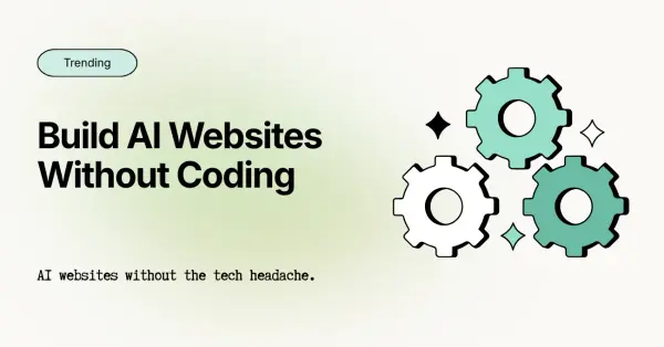 Build AI Websites: 7 Simple Tools for Non-Technical Founders
