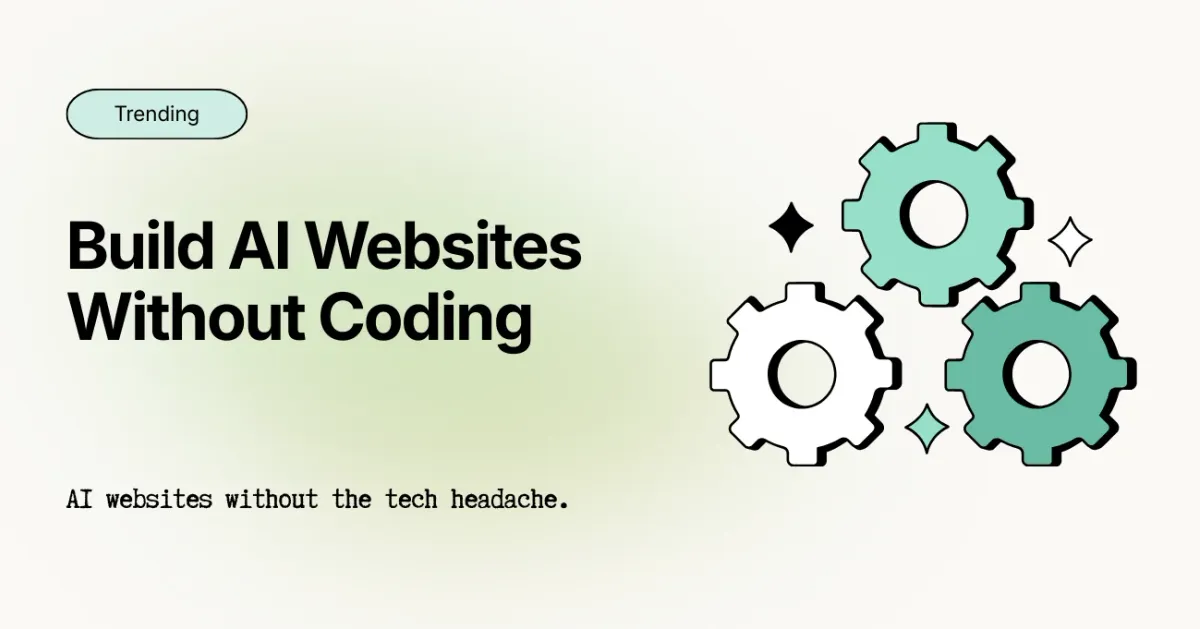 Build AI Websites: 7 Simple Tools for Non-Technical Founders