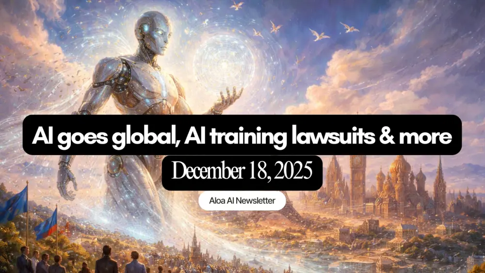 AI goes global, AI training lawsuits & more (December 18, 2025)